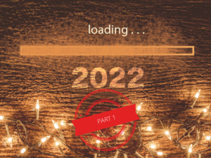 Your Website in 2022 - Part 1